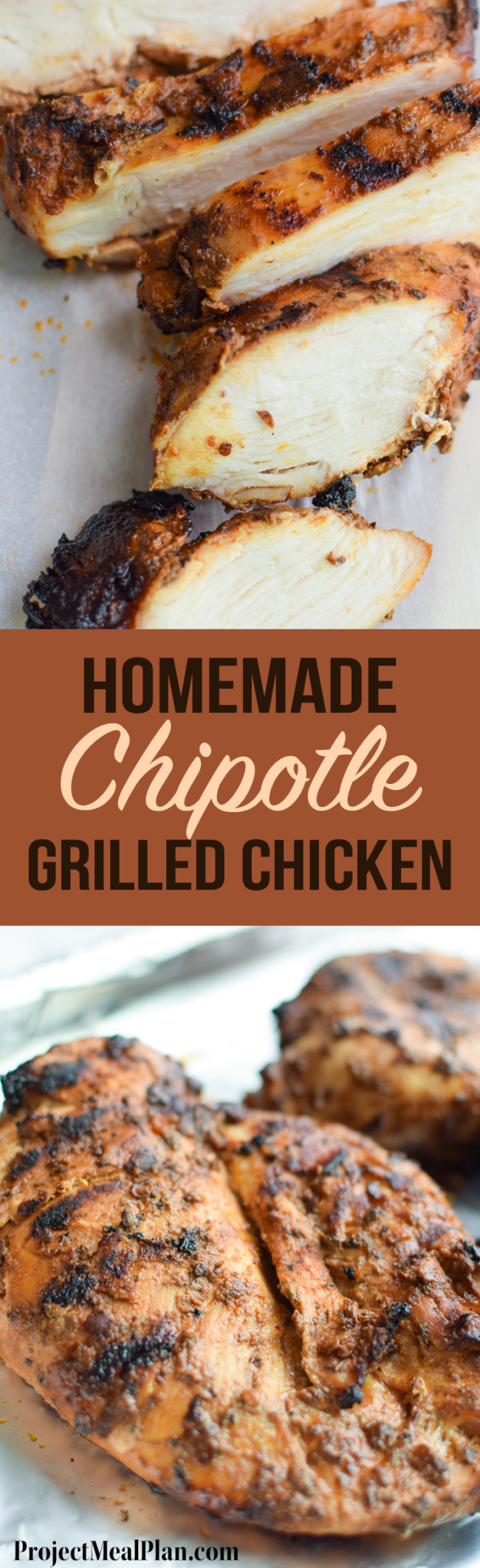 Homemade Chipotle Grilled Chicken - Project Meal Plan