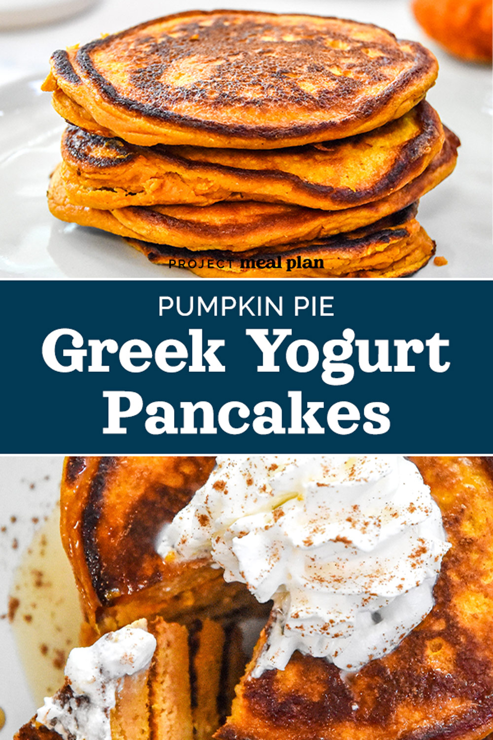 Pumpkin Pie Greek Yogurt Pancakes - Project Meal Plan