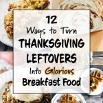12 Ways to Turn Thanksgiving Leftovers Into Glorious Breakfast Food - Check out some great ideas to help you turn all those delicious leftovers into breakfast! - ProjectMealPlan.com