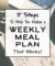 5 Steps to Help You Make a Weekly Meal Plan That Works