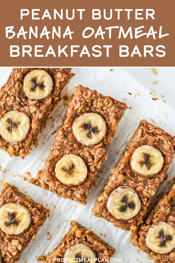 Peanut Butter Banana Oatmeal Breakfast Bars Project Meal Plan