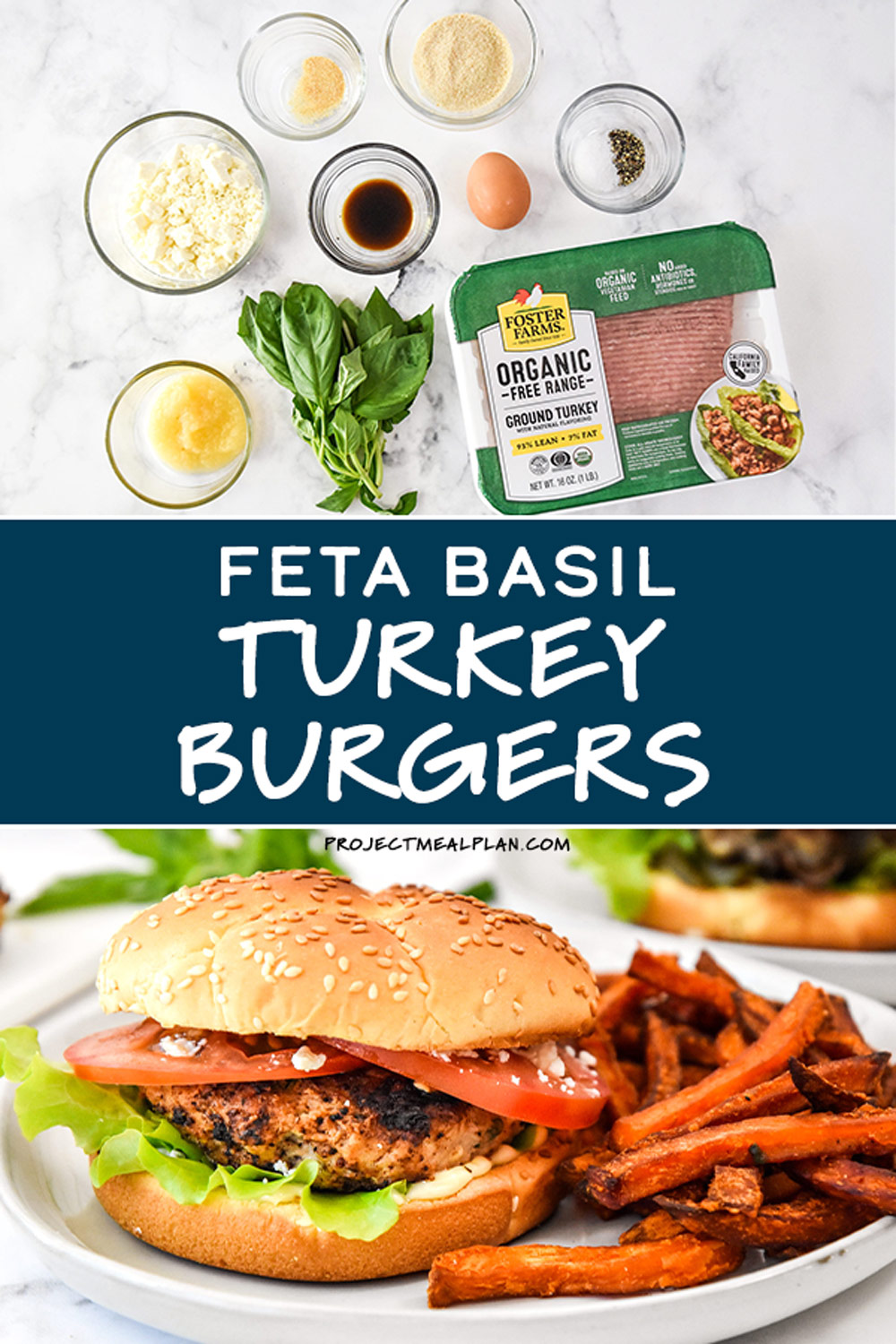 Feta Basil Turkey Burgers - Project Meal Plan