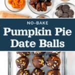 decorative pin image for no-bake pumpkin pie date balls.