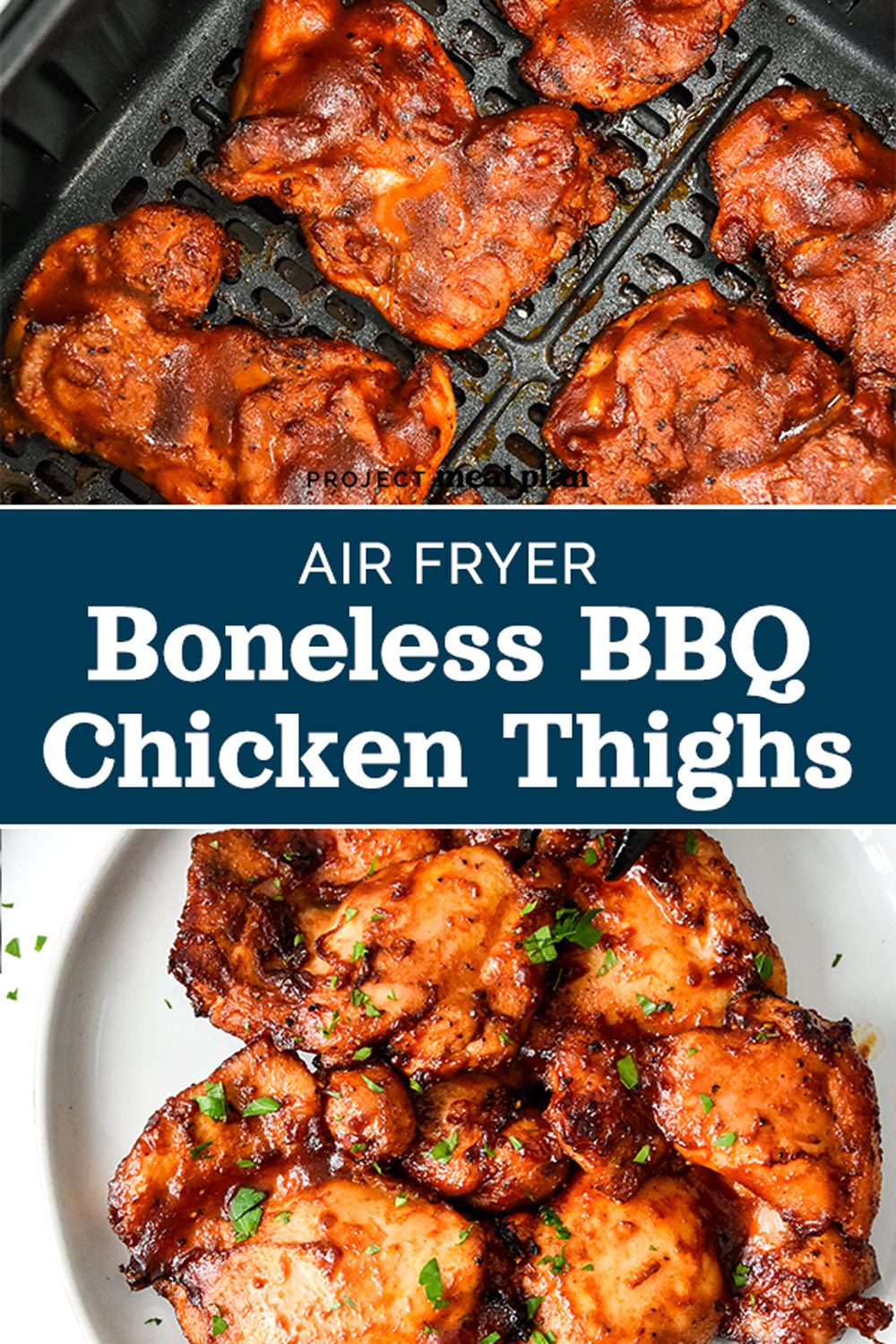 Air Fryer Boneless BBQ Chicken Thighs - Project Meal Plan