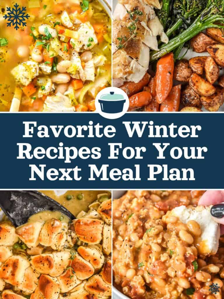 decorative pin image for favorite winter recipes for your next meal plan.