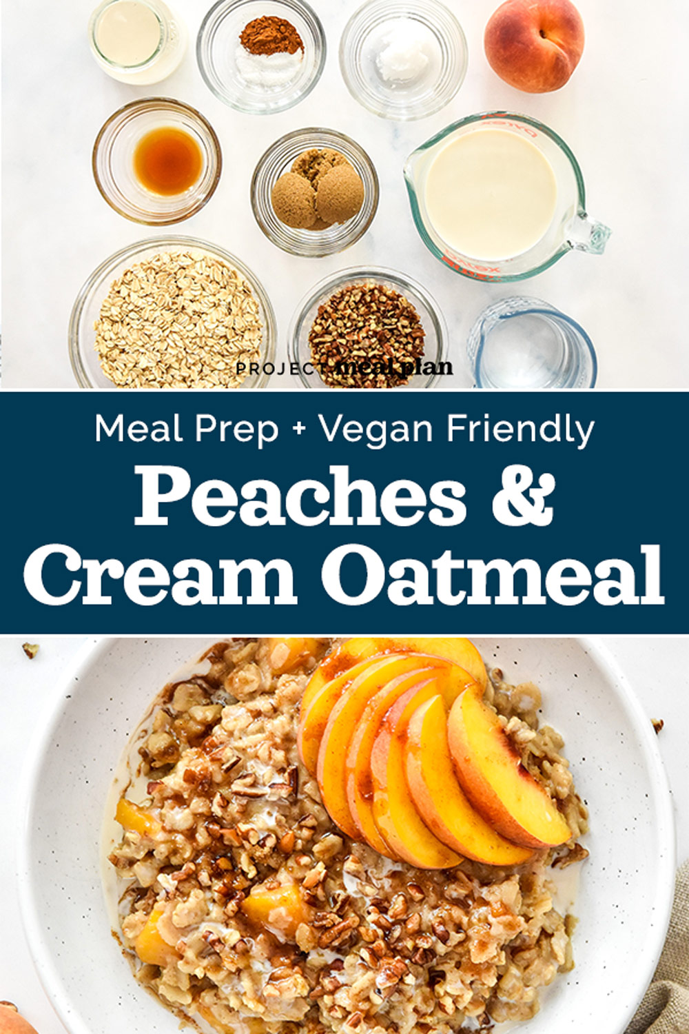Peaches and Cream Oatmeal Project Meal Plan