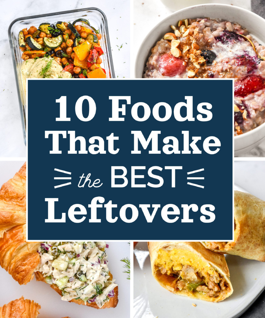 cover image for 10 foods that make the best leftovers.