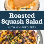 pin image for roasted squash salad with whipped feta.