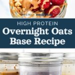 pin image for protein overnight oats base recipe.