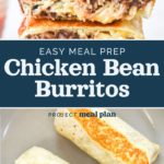 decorative pin image for easy chicken bean burritos meal prep.