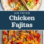 decorative pin image for air fryer chicken fajitas.