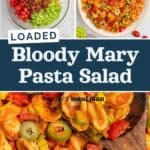 decorative pin image for loaded bloody mary pasta salad.